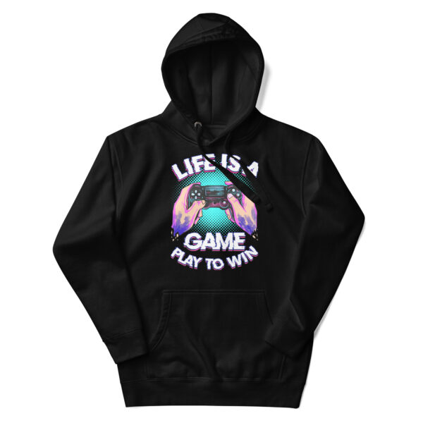 Winning Comfort: Exclusive 'Life Is A Game' Unisex Hoodie - Image 6