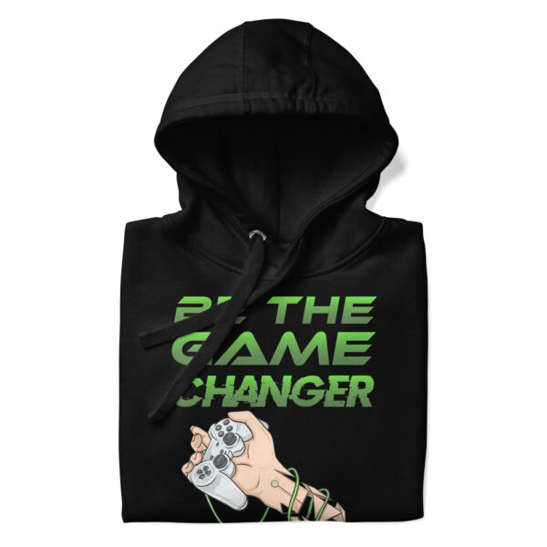 Transform Your Game: 'Be the Game Changer' Unisex Hoodie! - Image 8