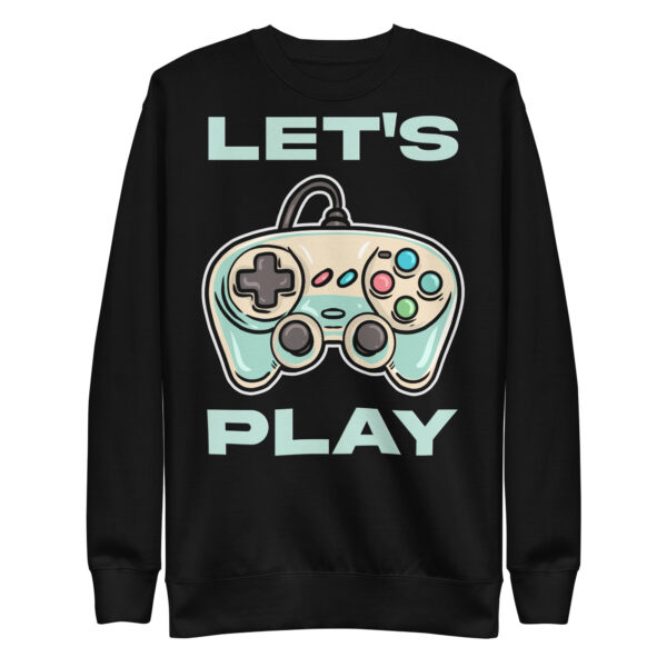 Game on in Style: 'Let's Play' Unisex Premium Sweatshirt!