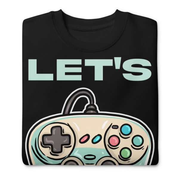 Game on in Style: 'Let's Play' Unisex Premium Sweatshirt! - Image 3