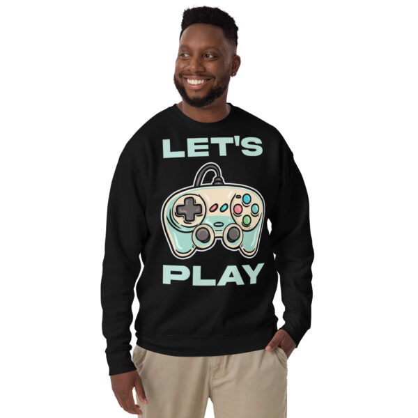 Game on in Style: 'Let's Play' Unisex Premium Sweatshirt! - Image 9