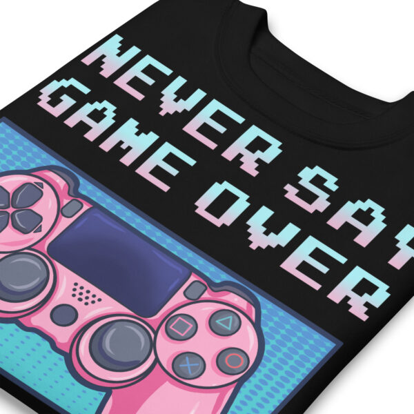 Power-Up in Style: 'Never Say Game Over' Unisex Premium Sweatshirt! - Image 3