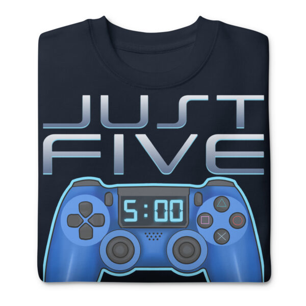 Game Night Staple: 'Just Five More Minutes' Unisex Premium Sweatshirt - Image 4