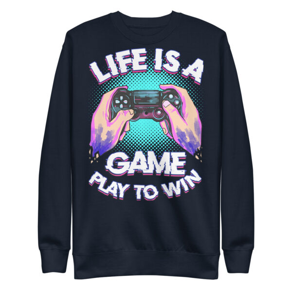 Comfort Meets Strategy: 'Life Is A Game' Premium Sweatshirt