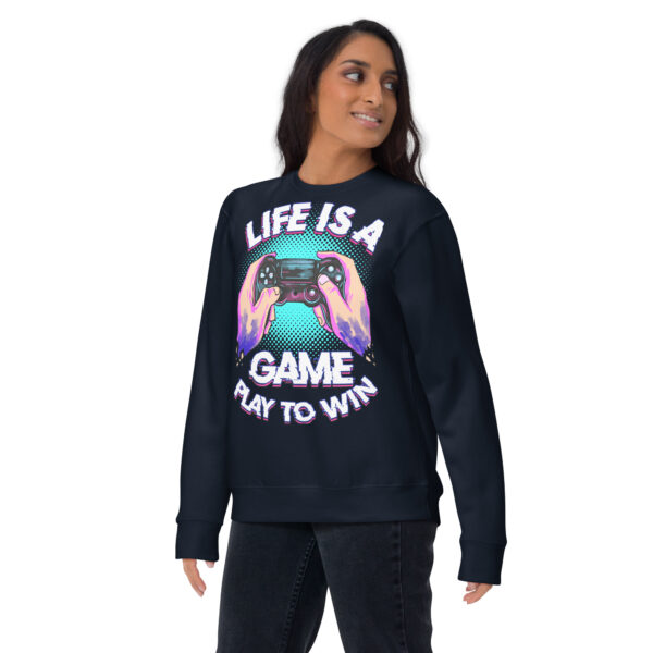 Comfort Meets Strategy: 'Life Is A Game' Premium Sweatshirt - Image 5