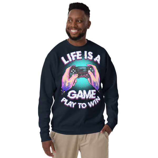 Comfort Meets Strategy: 'Life Is A Game' Premium Sweatshirt - Image 11