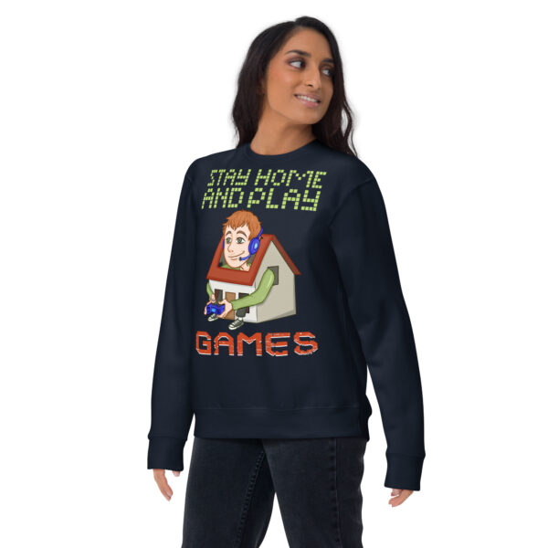 Exclusive Gamer's Edition: Stay Home and Play Games Sweatshirt - Image 9