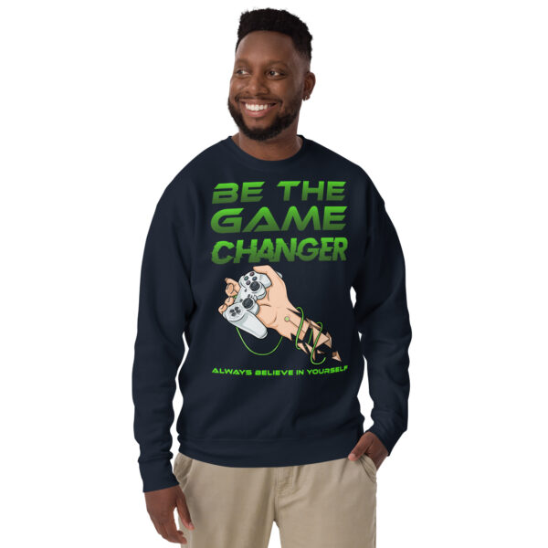 Embrace the Power of Self-Belief with Our 'Be the Game Changer' Unisex Sweatshirt! - Image 8