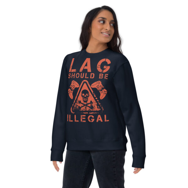 Zero Lag, Full Comfort: 'Lag Should Be Illegal' Unisex Premium Sweatshirt! - Image 5