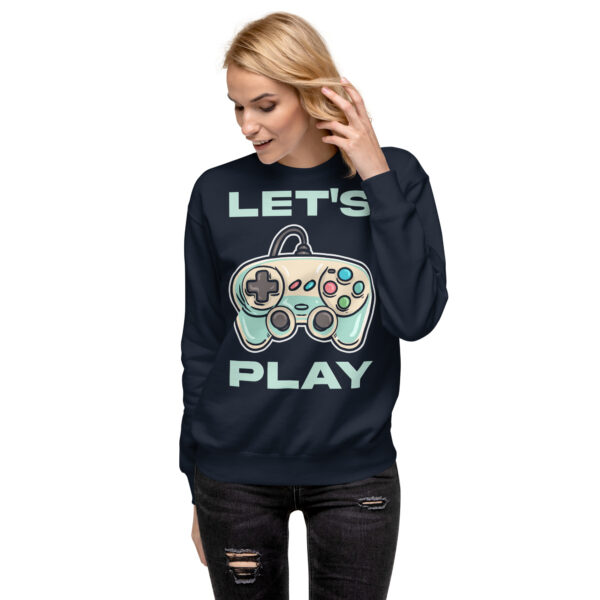 Game on in Style: 'Let's Play' Unisex Premium Sweatshirt! - Image 22