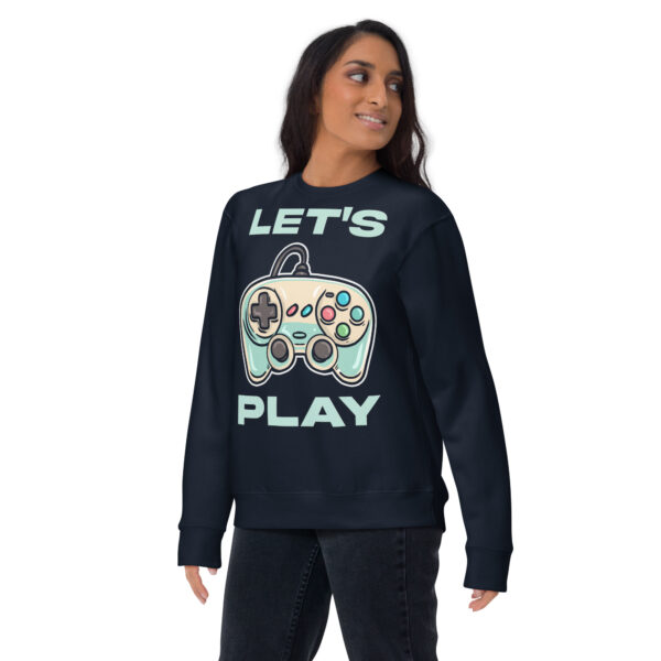 Game on in Style: 'Let's Play' Unisex Premium Sweatshirt! - Image 25