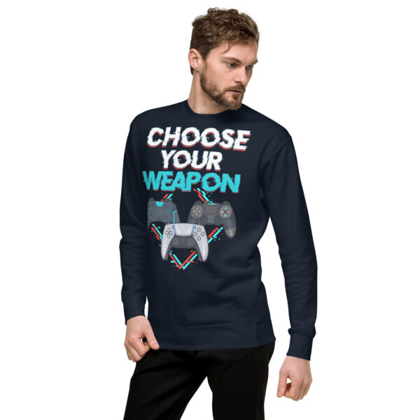 Battle-Ready Style: 'Choose Your Weapon' Unisex Premium Sweatshirt - Image 16