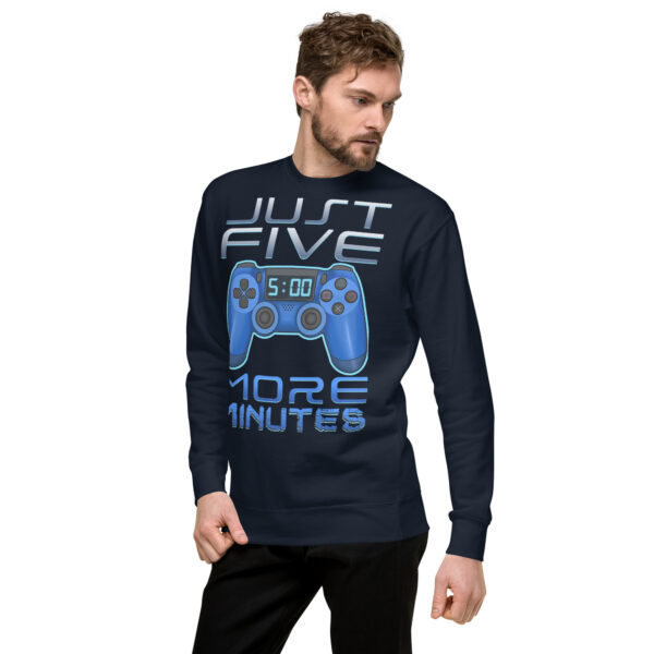 Game Night Staple: 'Just Five More Minutes' Unisex Premium Sweatshirt - Image 15