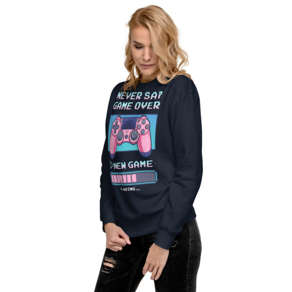 Power-Up in Style: 'Never Say Game Over' Unisex Premium Sweatshirt! - Image 24