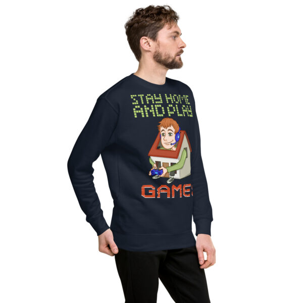 Exclusive Gamer's Edition: Stay Home and Play Games Sweatshirt - Image 19