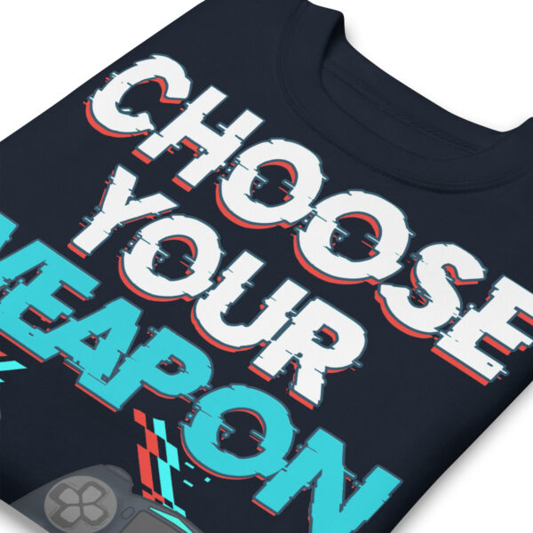 Battle-Ready Style: 'Choose Your Weapon' Unisex Premium Sweatshirt - Image 3