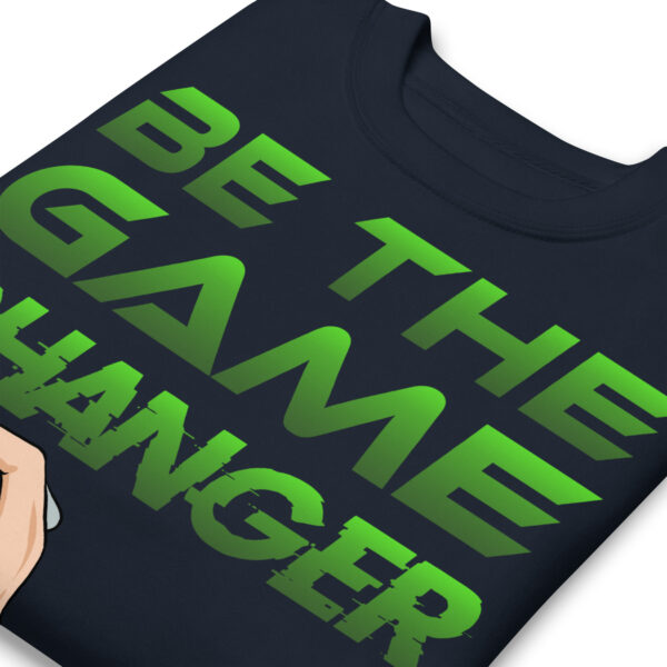 Embrace the Power of Self-Belief with Our 'Be the Game Changer' Unisex Sweatshirt! - Image 3