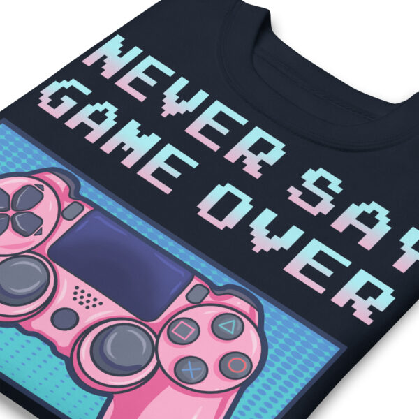 Power-Up in Style: 'Never Say Game Over' Unisex Premium Sweatshirt! - Image 21