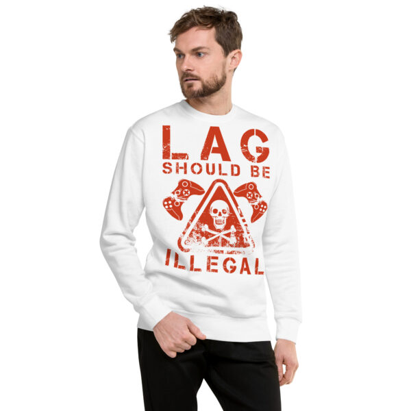 Zero Lag, Full Comfort: 'Lag Should Be Illegal' Unisex Premium Sweatshirt! - Image 15