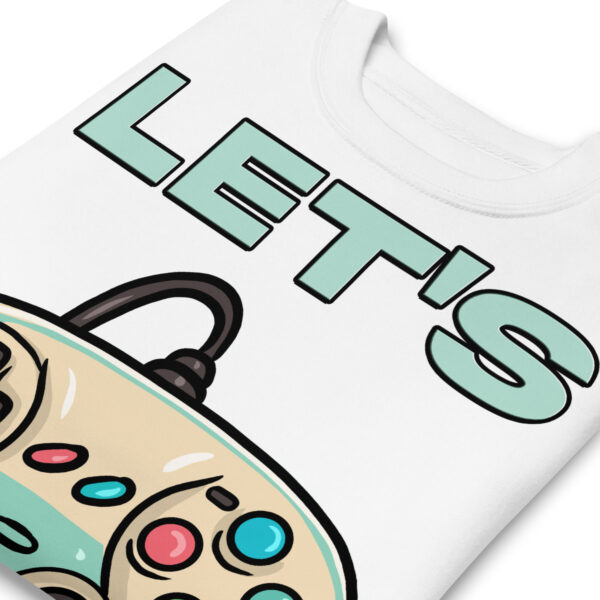 Level-Up Your Wardrobe: The 'Let's Play' Unisex Premium Sweatshirt! - Image 2