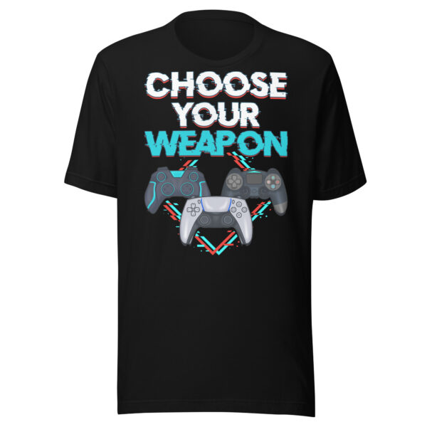 Game On: 'Choose Your Weapon' Unisex Gamer T-Shirt