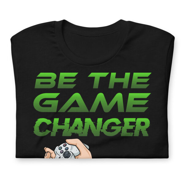 Lead with Confidence in Our 'Be the Game Changer' Unisex Tee! - Image 7