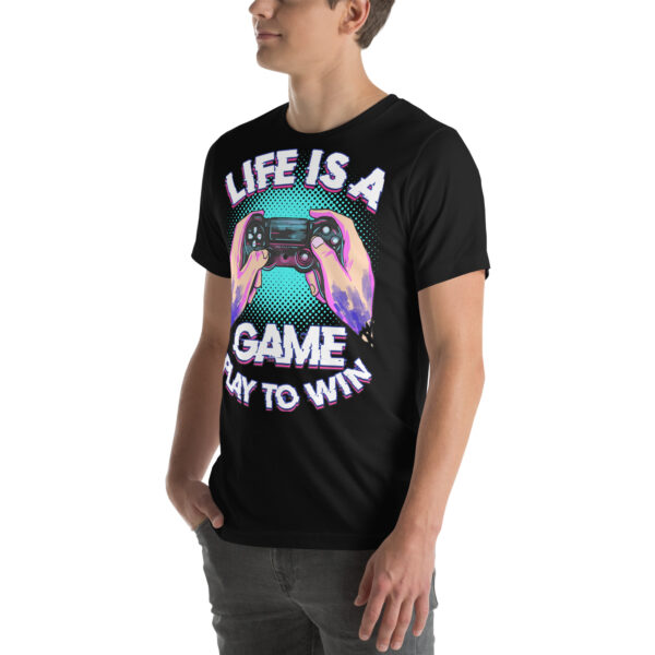 Embrace the Gamer's Creed: 'Life Is A Game - Play To Win' Tee - Image 17