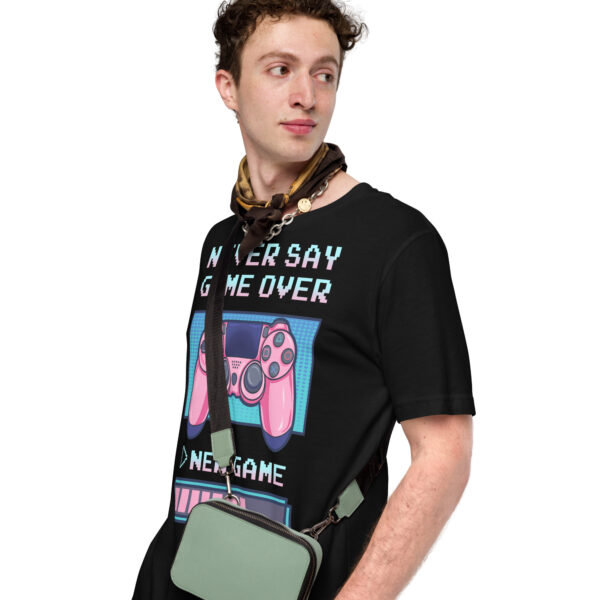 Restart Your Style: 'Never Say Game Over' Unisex T-Shirt! - Image 5