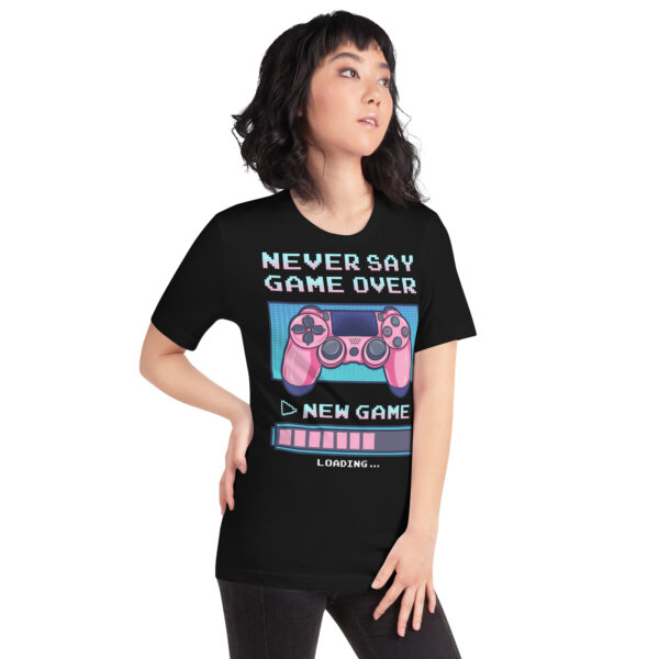 Restart Your Style: 'Never Say Game Over' Unisex T-Shirt! - Image 12