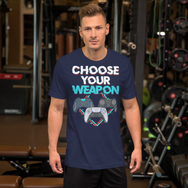 Game On: 'Choose Your Weapon' Unisex Gamer T-Shirt - Image 20